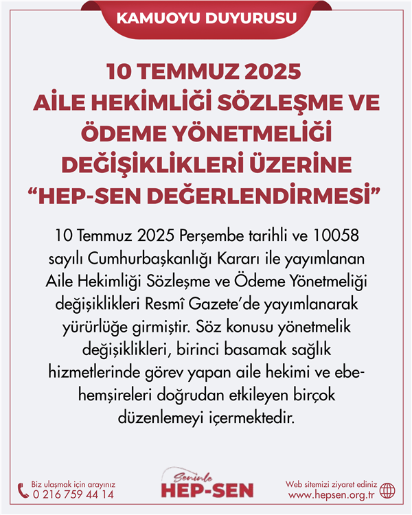 HEP-SEN Değerlendirmesi: 10 Temmuz 2025 Aile Hekimliği Sözleşme ve Ödeme Yönetmeliği Değişiklikleri Üzerin